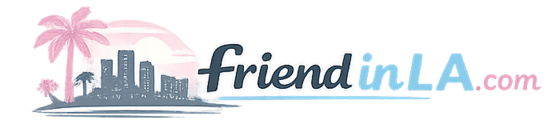 Friend in LA